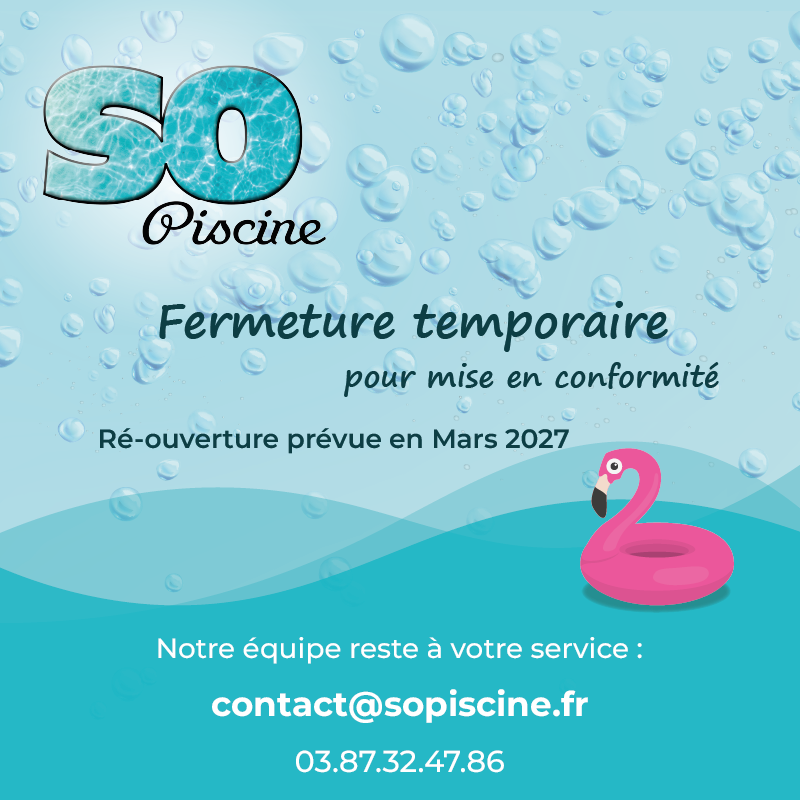 Fermeture temporaire du magasin SOpiscine